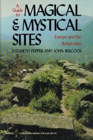 A Guide to Magical & Mystical Sites