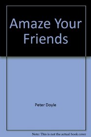 Amaze Your Friends (Billy Glasheen, Bk 2)