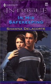 In His Safekeeping (Harlequin Intrigue, No 656)