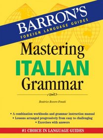 Mastering Italian Grammar (Barron's Foreign Language Guides)