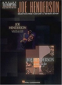 Joe Henderson - Selections from Lush Life and So Near, So Far
