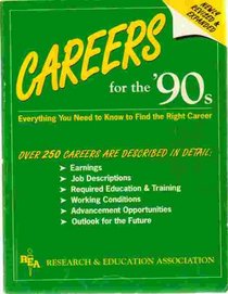 Careers for the 90s: Everything You Need to Know to Find the Right Career