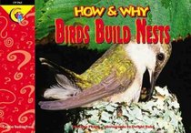 How and Why Birds Build Nests (How and Why Series)