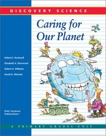 Discovery Science: Caring For Our Planet