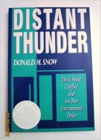 Distant Thunder: Third World Conflict and the New International Order