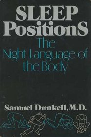 Sleep Positions: The Night Language of the Body