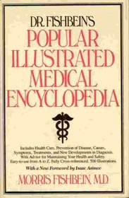 Dr. Fishbein's Popular Illustrated Medical Encyclopedia