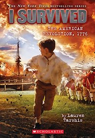 I Survived The American Revolution, 1776 (I Survived...) (Turtleback School & Library Binding Edition)