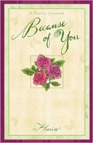 Because of You: A Collection of Poetry