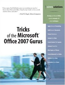 Tricks of the Microsoft Office 2007 Gurus (Business Solutions)