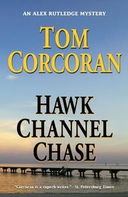 Hawk Channel Chase (Alex Rutledge, Bk 6)