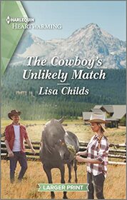 The Cowboy's Unlikely Match (Bachelor Cowboys, Bk 2) (Harlequin Heartwarming, No 415) (Larger Print)