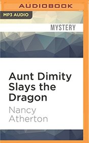 Aunt Dimity Slays the Dragon