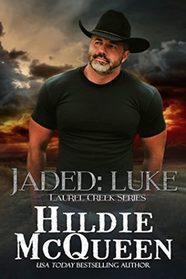 Jaded: Luke: Laurel Creek Series (Volume 1)
