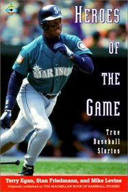 Heroes of the Game: True Baseball Stories