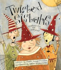Twisted Sistahs: The True Story of the First Halloween ... Honest!