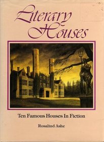 Literary Houses: Ten Famous Houses in Fiction