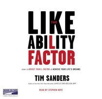 The Likeability Factor: How to Boost Your L Factor and Achieve Your Life's Dreams (Unabridged on 5 CDs)