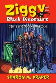 Stars And Sparks On Stage (Ziggy and the Black Dinosaurs)