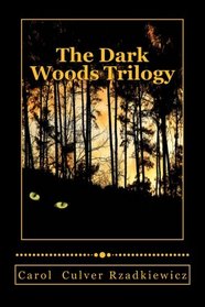 The Dark Woods Trilogy: Three Tales of Terror