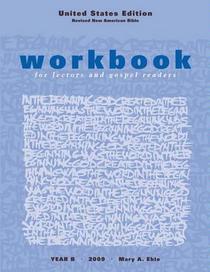 Workbook for Lectors and Gospel Readers - Year B - 2009 [United States Edition; Revised New American Bible]