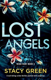 Lost Angels (Nikki Hunt, Bk 3)