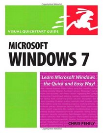 Microsoft Windows 7: Visual QuickStart Guide