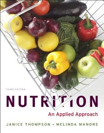 Nutrition: An Applied Approach, MyPlate Edition with MyNutritionLab plus MyDietAnalysis (3rd Edition)