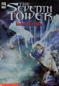 Into Battle (Seventh Tower, Bk 5)