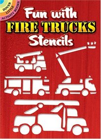 Fun with Fire Trucks Stencils (Dover Little Activity Books)