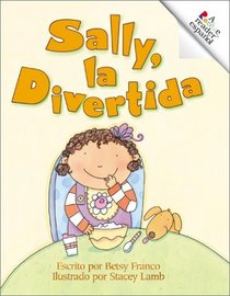 Sally, LA Divertida (Rookie Espanol) (Spanish Edition)
