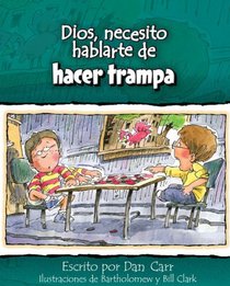 Dios, necesito hablarte de... hacer trampa (Spanish Edition)