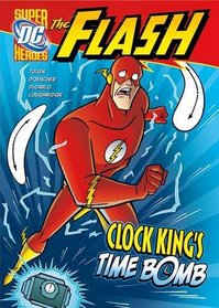 Clock King's Time Bomb (DC Super Heroes: The Flash)