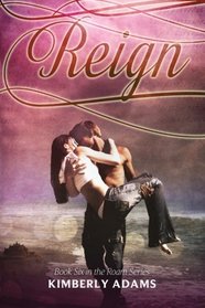 Reign (Roam Series) (Volume 6)