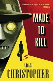 Made to Kill (LA Trilogy, Bk 1)