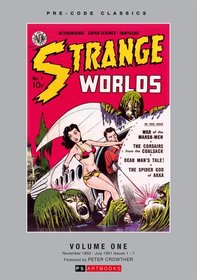 Strange Worlds: Volume 1: Pre-Code Classics