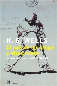 El Pais De Los Ciegos Y Otros Relatos (Modernos Y Clasicos) (Spanish Edition)