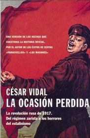 La ocasion perdida/ The missed opportunity (Atalaya) (Spanish Edition)