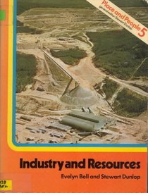 Industry and Resources (Place & People)