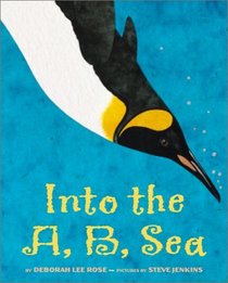 Into The A, B, Sea : An Ocean Alphabet Book