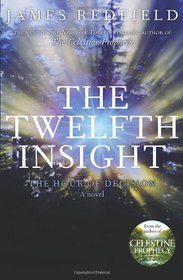 The Twelfth Insight. James Redfield (Celestine 4)