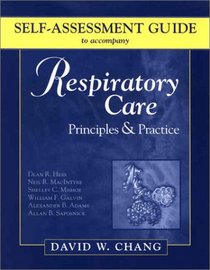 Self-Assessment Guide to Accompany Hess's Respiratory Care Principles & Practice