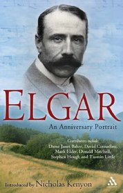Elgar: An Anniversary Portrait
