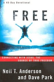 Free: Connecting With Jesus, The Source Of True Freedom