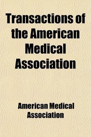 Transactions of the American Medical Association