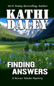 Finding Answers (A Rescue Alaska Mystery) (Volume 2)