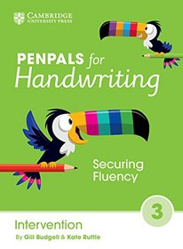 Penpals for Handwriting Intervention Book 3: Securing Fluency