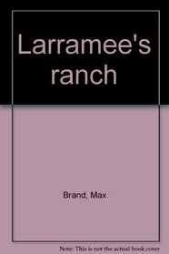 Larramee's ranch