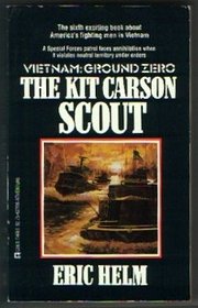 Kit Carson Scout (Vietnam Ground Zero, No 6)