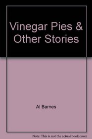 Vinegar Pies & Other Stories